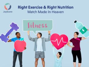 Right Exercise and Right Nutrition