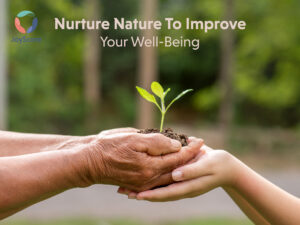 nurture-nature-to-improve-your-well-being